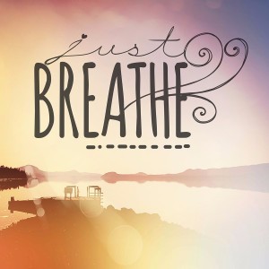 Inspirational Typographic Quote – Just Breathe